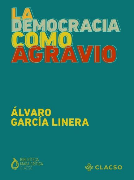 La democracia como agravio